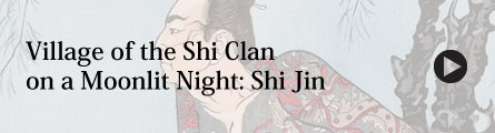 Village of the Shi Clan on a Moonlit Night: Shi Jin